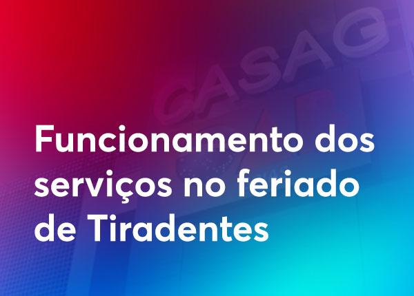 Confira o que abre e o que fecha no Centro de Excelência neste feriado de Tiradentes